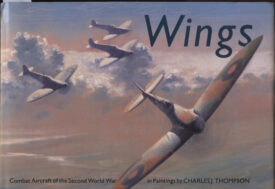 Wings ~ Combat Aircraft of the Second World War in Paintings by Thompson