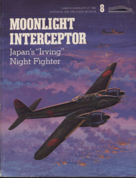 Moonlight Interceptor ~ Japan's "Irving" Night Fighter ~ Mikesh & Tagaya