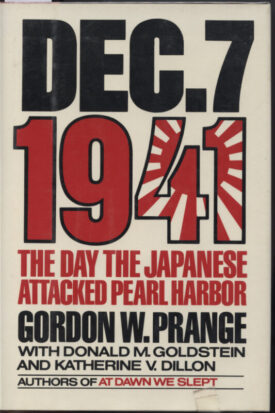 Dec. 7 1941 The Day the Japanese Attacked Pearl Harbor ~ Prange