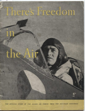 There's Freedom in the Air - Official Story of the Allied air Forces from the Occupied Countries