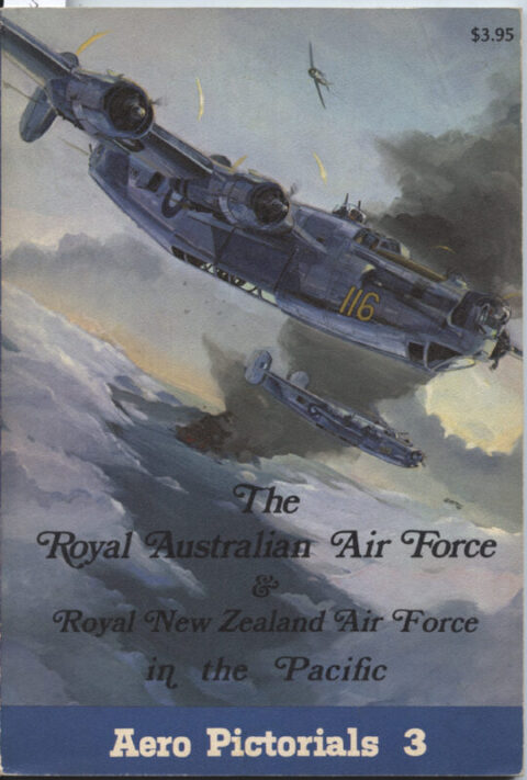 Royal Australian Air Force & Royal New Zealand Air Force in the Pacific