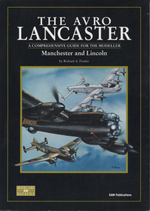 Avro Lancaster ~ Comprehensive Guide for the Modeller ~ Franks