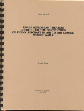 USAAF (European Theater) Credits for the Destruction of Enemy Aircraft in Air-to-Air Combat World War 2