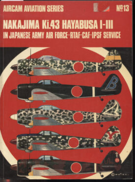 Nakajima Ki.43 Hayabusa I-III in Japanese Army Air Force service~Bueschel