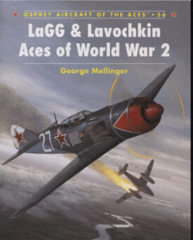 LaGG & Lavochkin Aces of World War 2 ~ Mellinger