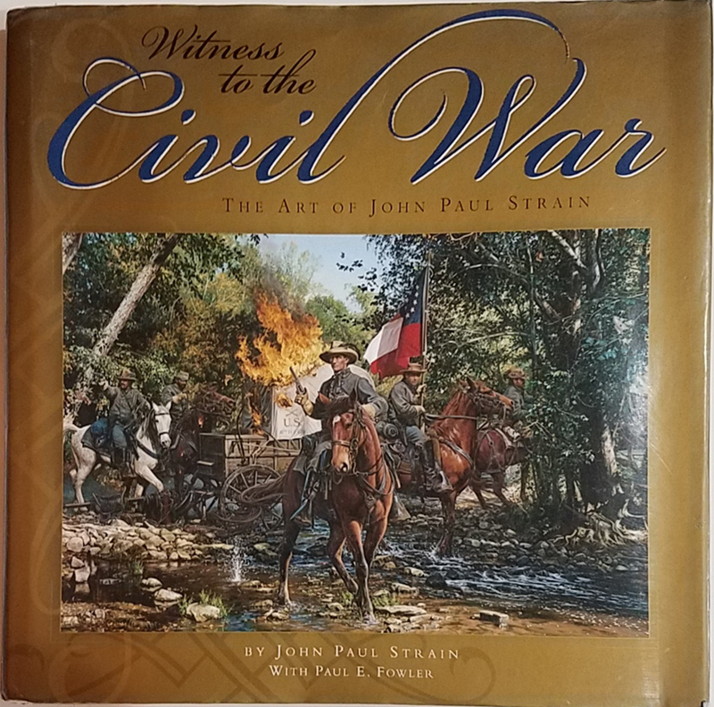 Witness to the Civil War, the Art of John Paul Strain