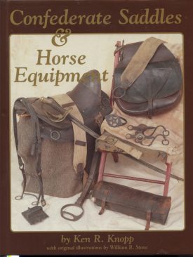 Confederate Saddles & Horse Equipment~Knopp