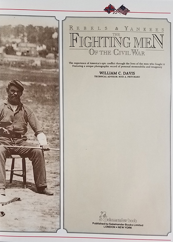 Rebels & Yankees Fighting Men of the Civil War ~ Davis