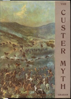 The Custer Myth ~ Graham