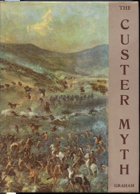 The Custer Myth ~ Graham
