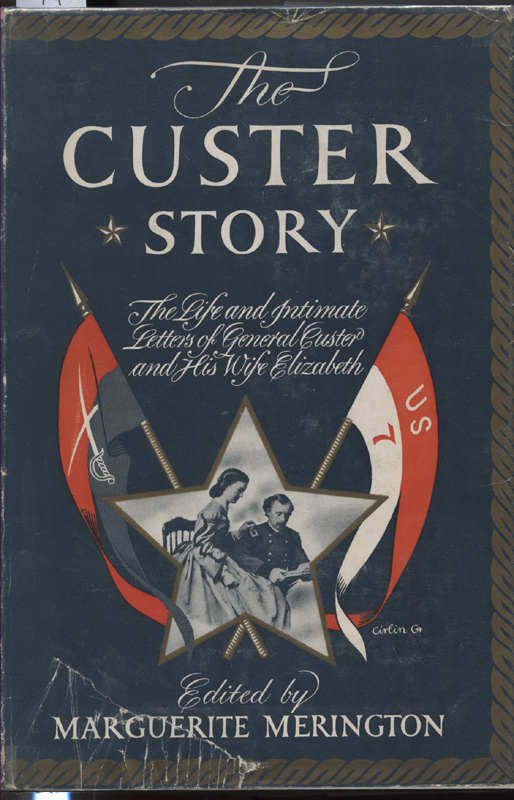 The Custer Story ~ Merington