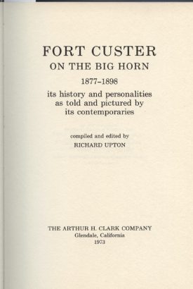 Fort Custer on the Big Horn 1877-1898 ~ Upton