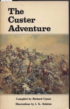 The Custer Adventure ~ Upton
