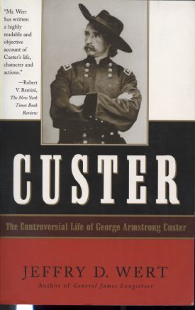 Custer~The Controversial Life of George Armstrong Custer~Wert