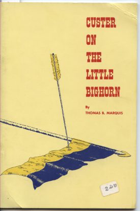Custer on the Little Bighorn ~ Marquis