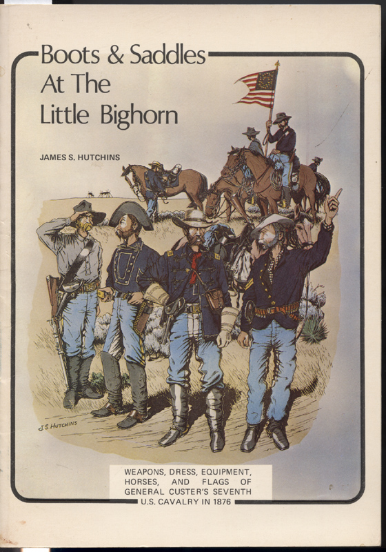 Boots & Saddles at the Little Bighorn ~ Hutchins