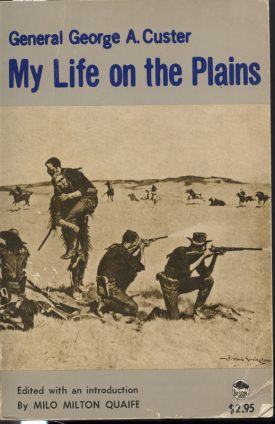 My Life on the Plains ~ Custer