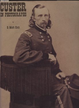 Custer in Photographs ~ Katz