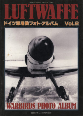 Luftwaffe Warbirds Photo Album Vol. 2