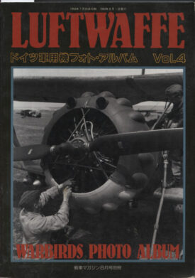 Luftwaffe Warbirds Photo Album Vol. 4