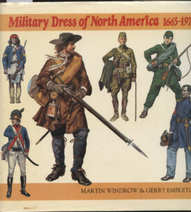Military Dress of North America 1665-1970~Windrow & Embleton