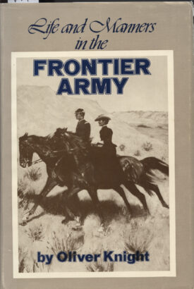 Life and Manners in the Frontier Army ~ Knight