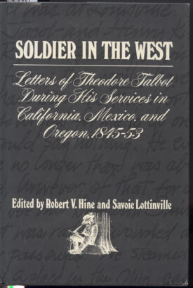 Soldier in the West~Talbot letters 1845-1853