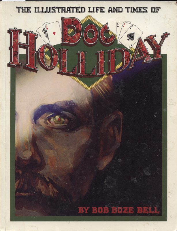 Doc Holliday~The Illustrated Life and Times ~ Bell