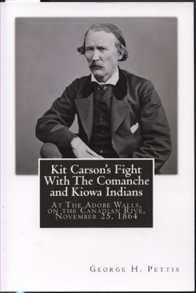 Kit Carson's Fight with the Comanche and Kiowa Indians~Pettis