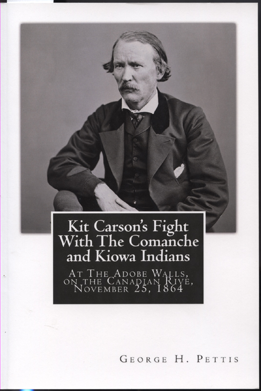 Kit Carson's Fight with the Comanche and Kiowa Indians~Pettis