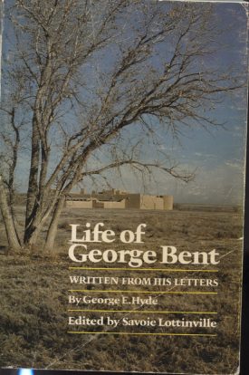 Life of George Bent ~ Hyde