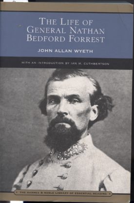 Life of General Nathan Bedford Forrest ~ Wyeth