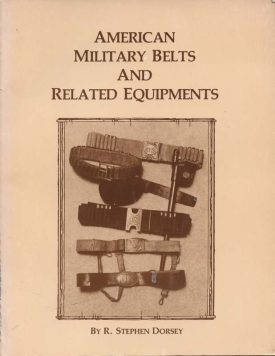 American Military Belts and Related Equipments ~ Dorsey