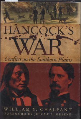 Hancock's War - Conflict on the Southern Plains~ Chalfant