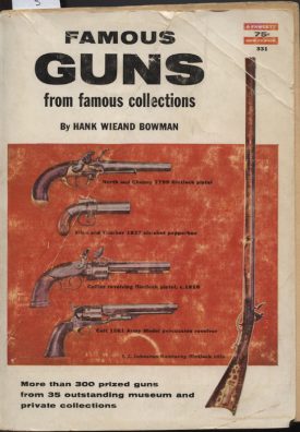 Famous Guns from Famous Collections ~ Bowman