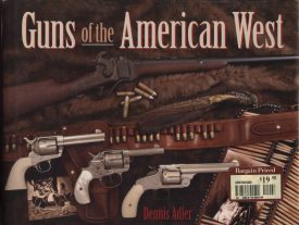 Guns of the American West ~ Adler