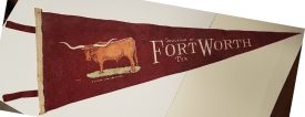 Fort Worth Souvenir Pennant