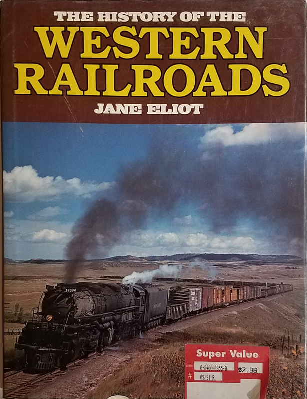 History of the Western Railroads ~ Eliot