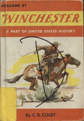 Firearms by Winchester ~ Colby