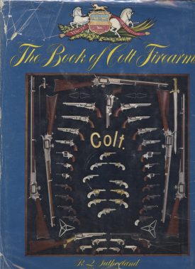Book of Colt Firearms ~ Sutherland & Wilson