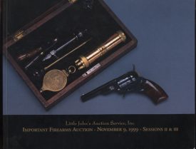 Little John's Important Collector's Firearms Auction - Nov 9, 1999 - Sessions II & III