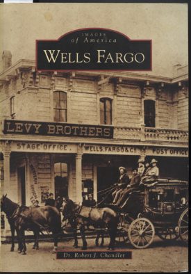 Wells Fargo ~ Images of America ~ Chandler