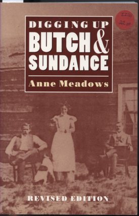 Digging up Butch & Sundance ~ Meadows