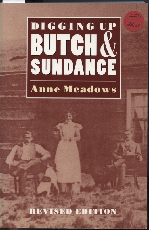 Digging up Butch & Sundance ~ Meadows