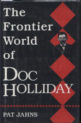 Frontier World of Doc Holliday ~ Jahns