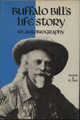 Buffalo Bill's Life Story an autobiography - Cody