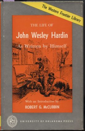 John Wesley Hardin, the Life of ~ Autobiography