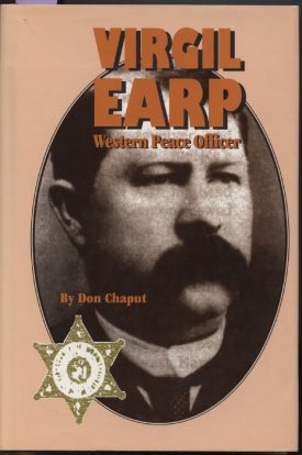 Virgil Earp Western Peace Officer ~ Chaput