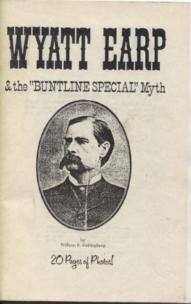Wyatt Earp & the "Buntline Special" Myth ~ Shillingberg