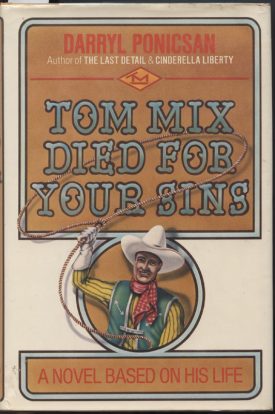 Tom Mix Died for Your Sins ~ Ponicsan
